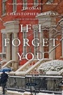 Cover: If I Forget You - Thomas Dunne Books