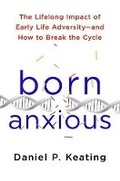 Cover: Born Anxious - St Martin's Press