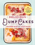 Cover: Delicious Dump Cakes - St Martin's Press