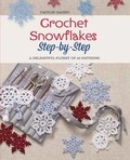 Cover: Crochet Snowflakes Step-By-Step - St. Martin's Griffin