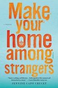 Cover: Make Your Home Among Strangers - Picador USA