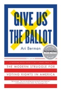 Cover: Give Us the Ballot - Picador USA