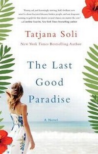 Enlarge image Cover: The Last Good Paradise - St. Martin's Griffin