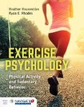 Cover: Exercise Psychology: Physical Activity and Sedentary Behavior - Jones and Bartlett Publishers, Inc