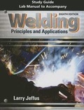 Cover: Study Guide with Lab Manual for Jeffus' Welding: Principles and Applications, 8th - CENGAGE Learning Custom Publishing