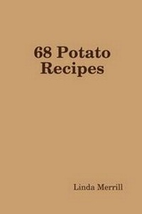 Enlarge image Cover: 68 Potato Recipes - Lulu.com
