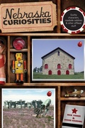 Cover: Nebraska Curiosities - Globe Pequot Press