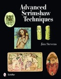 Cover: Advanced Scrimshaw Techniques - Schiffer Publishing Ltd