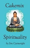 Cover: Cakemix Spirituality - Balboa Press