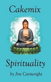 Enlarge image Cover: Cakemix Spirituality - Balboa Press
