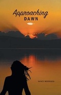 Cover: Approaching Dawn - FriesenPress