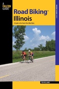 Cover: Road Biking (TM) Illinois - Falcon Guides
