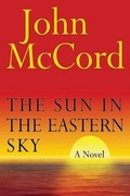 Cover: The Sun in the Eastern Sky - Dog Ear Publishing