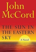 Cover: The Sun in the Eastern Sky - Dog Ear Publishing