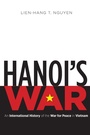 Cover: Hanoi's War - The University of North Carolina Press
