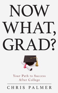 Enlarge image Cover: Now What, Grad? - Rowman & Littlefield Publishers