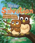 Cover: Wise for Salvation - Word Alive Press