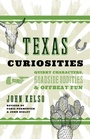 Cover: Texas Curiosities - Globe Pequot Press