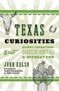 Abbildung von: Texas Curiosities - Globe Pequot Press