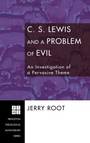 Cover: C. S. Lewis and a Problem of Evil - Wipf & Stock Publishers