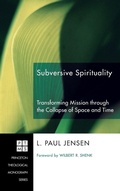 Cover: Subversive Spirituality - Wipf & Stock Publishers