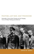 Cover: Pacifism, Just War, and Tyrannicide - Wipf & Stock Publishers