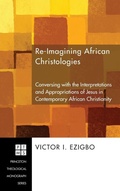 Cover: Re-Imagining African Christologies - Wipf & Stock Publishers