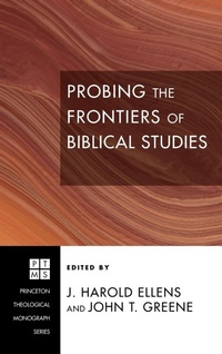 Enlarge image Cover: Probing the Frontiers of Biblical Studies - Wipf & Stock Publishers