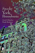 Cover: Spooky York, Pennsylvania - Schiffer Publishing Ltd