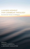 Cover: A Kairos Moment for Caribbean Theology - Wipf & Stock Publishers