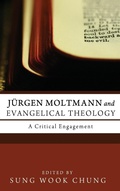 Cover: Juergen Moltmann and Evangelical Theology - Wipf & Stock Publishers