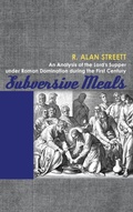 Cover: Subversive Meals - Wipf & Stock Publishers