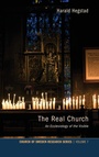 Cover: The Real Church - Wipf & Stock Publishers