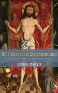Cover: The Scandal of Sacramentality - Wipf & Stock Publishers
