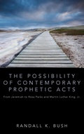 Cover: The Possibility of Contemporary Prophetic Acts - Wipf & Stock Publishers