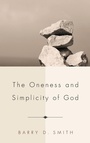Cover: The Oneness and Simplicity of God - Wipf & Stock Publishers