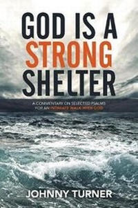 Bild: God Is a Strong Shelter - WestBow Press