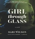 Cover: Girl Through Glass - Blackstone Audiobooks