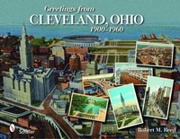 Abbildung von: Greetings from Cleveland, Ohio: 1900 to 1960 - Schiffer Publishing Ltd