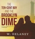 Cover: The Ten-Cent Boy and the Brooklyn Dime - Skyboat Media