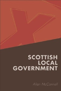 Enlarge image Cover: Scottish Local Government - Edinburgh University Press