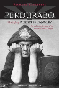 Enlarge image Cover: Perdurabo, Revised and Expanded Edition - North Atlantic Books,U.S.