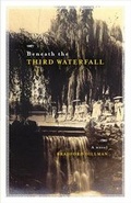 Cover: Beneath the Third Waterfall - Daniel & Daniel Publishers