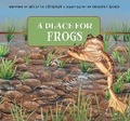Cover: A Place for Frogs - Peachtree Publishers