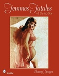 Cover: Femmes Fatales of the 1950s - Schiffer Publishing Ltd