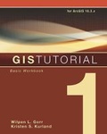 Cover: GIS Tutorial 1 - Environmental Systems Research Institute Inc.,U.S.