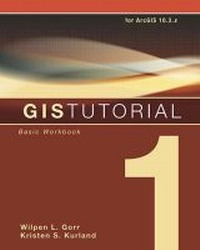 Enlarge image Cover: GIS Tutorial 1 - Environmental Systems Research Institute Inc.,U.S.