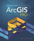 Cover: Getting to Know ArcGIS Pro - Environmental Systems Research Institute Inc.,U.S.