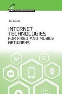 Abbildung von: Internet Technologies for Fixed and Mobile Networks - Artech House Publishers