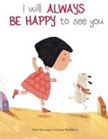 Cover: I Will Always Be Happy to See You - Clavis Publishing